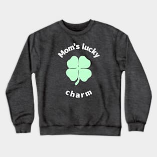 Mom's Lucky Charm St. Patrick's Day Crewneck Sweatshirt